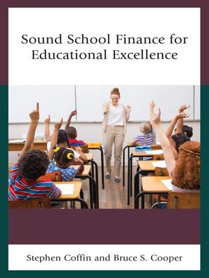 cover image of Sound School Finance for Educational Excellence